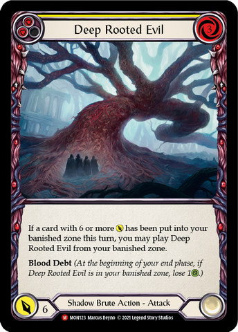 Deep Rooted Evil [MON123-RF] 1st Edition Rainbow Foil